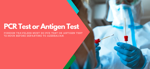 Test PCR ou Test antigénique pour entrer en Azerbaïdjan